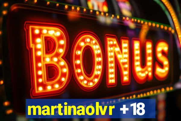 martinaolvr +18